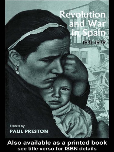 Revolution and War in Spain: 1931-1939