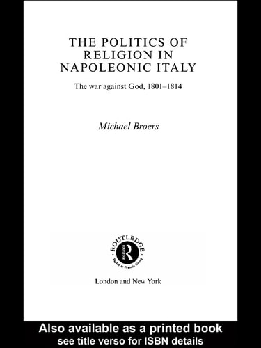 The Politics of Religion in Napoleonic Italy