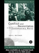 Conflict and reconciliation in the contemporary world