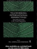 Teleworking: International Perspectives: From Telecommuting to the Virtual Organisation