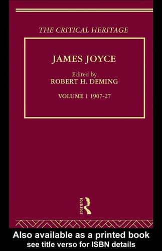 James Joyce: 1907-1927: The Critical Heritage
