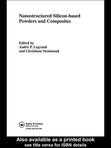 Nanostructured Silicon-based Powders and Composites