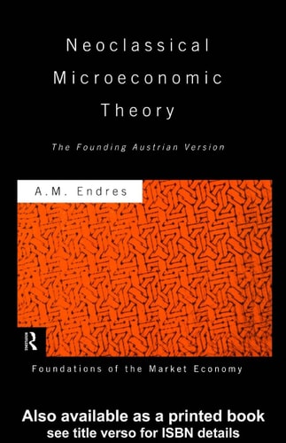 Neoclassical Microeconomic Theory: The Founding Austrian Version
