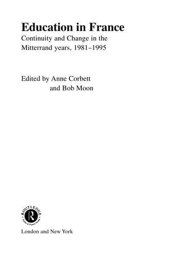Education in France: Continuity and Change in the Mitterrand Years, 1981-1995