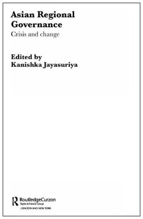 Asian Regional Governance: Crisis and Change