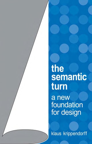 The Semantic Turn: A New Foundation for Design