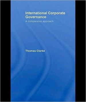 International Corporate Governance: A Comparative Approach