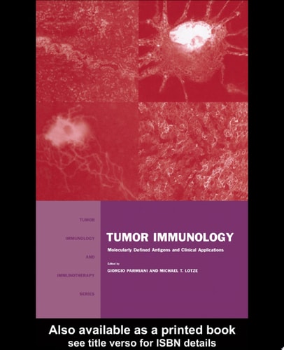 Tumor Immunology: Molecularly Defined Antigens and Clinical Applications