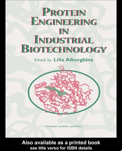 Protein Engineering for Industrial Biotechnology