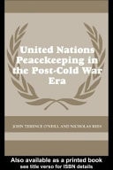 United Nations Peacekeeping in the Post-Cold War Era