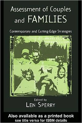 Assessment of Couples and Families: Contemporary and Cutting-Edge Strategies