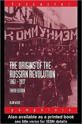 Origins of the Russian Revolution: 1861-1917