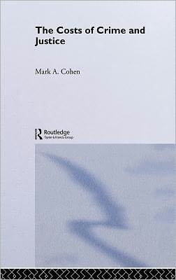 The Costs of Crime and Justice