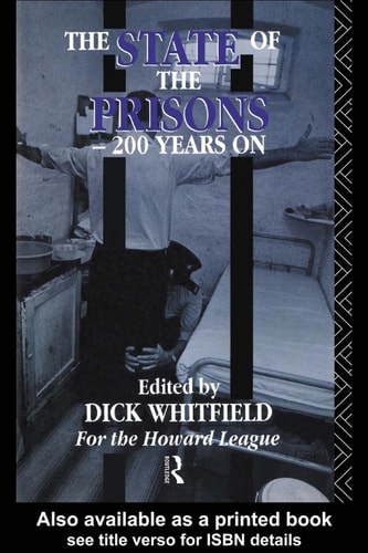 The State of the Prisons: 200 Years On