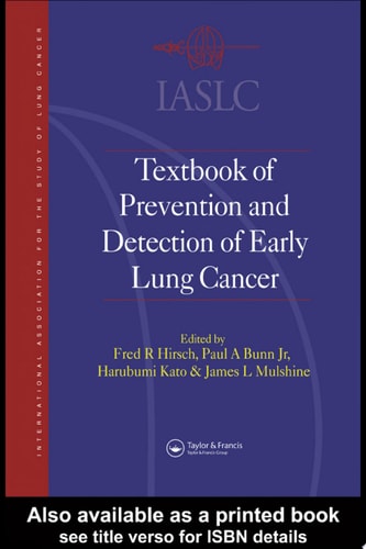 IASLC Textbook of Prevention and Early Detection of Lung Cancer