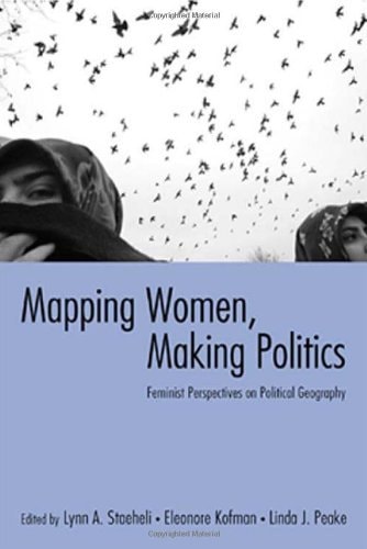Mapping Women, Making Politics: Feminist Perspectives on Political Geography