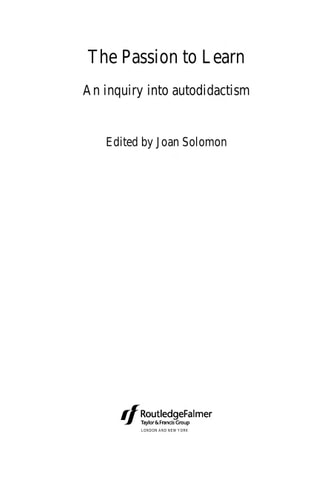 The Passion to Learn: An Inquiry into Autodidactism