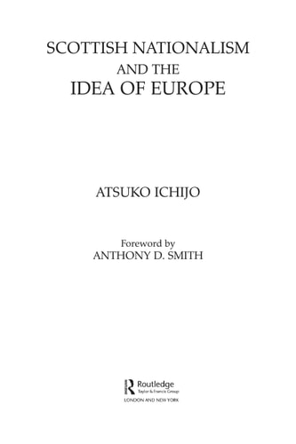 Scottish Nationalism and the Idea of Europe: Concepts of Europe and the Nation