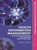 Health Information Management Integrating Information Technology in Health Care Work
