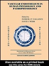 Vascular Endothelium in Human Physiology and Pathophysiology