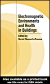 Electromagnetic Environments and Health in Buildings