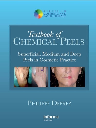 Textbook of Chemical Peels: Superficial, Medium, and Deep Peels in Cosmetic Practice