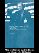 Defending Human Rights in Russia: Sergei Kovalyov, Dissident and Human Rights Commissioner, 1969-2003