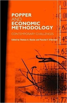 Popper and Economic Methodology: Contemporary Challenges