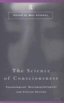 Science of Consciousness: Psychological, Neuropsychological, and Clinical Reviews