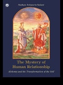 Mystery of Human Relationship: Alchemy and the Transformation of the Self