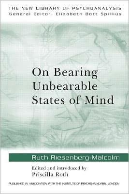 On Bearing Unbearable States of Mind