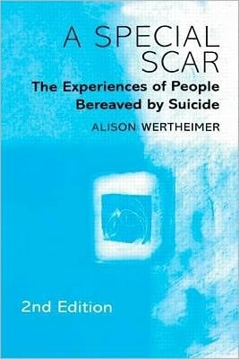 Special Scar: The Experiences of People Bereaved by Suicide