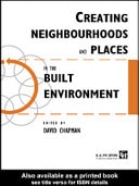 Creating Neighbourhoods and Places in the Built Environment
