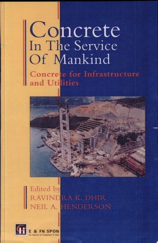 Concrete for Infrastructure and Utilities: Proceedings of the International Conference Held at the University of Dundee, Scotland, UK