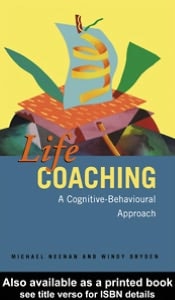 Life Coaching: A Cognitive-Behavioural Approach