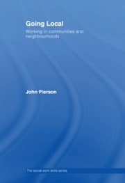 Going Local: Working in Communities and Neighbourhoods