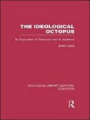 Ideological Octopus: An Exploration of Television and Its Audience