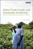 Ethical Trade, Gender, and Sustainable Livelihoods