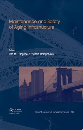 Maintenance and Safety of Aging Infrastructure