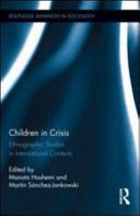 Children in Crisis Ethnographic Studies in International Contexts