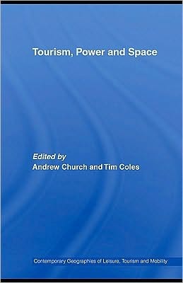 Tourism, Power, and Space