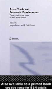 Arms Trade and Economic Development: Theory, Policy and Cases in Arms Trade Offsets
