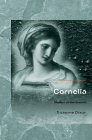 Cornelia: Mother of the Gracchi
