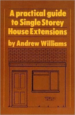 Practical Guide to Single Storey House Extensions