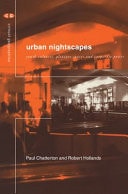 Urban Nightscapes: Youth Cultures, Pleasure Spaces and Corporate Power