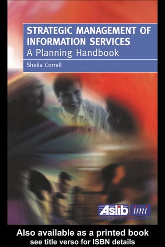 Strategic Management of Information Services: A Planning Handbook