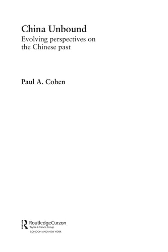 China Unbound: Evolving Perspectives on the Chinese Past