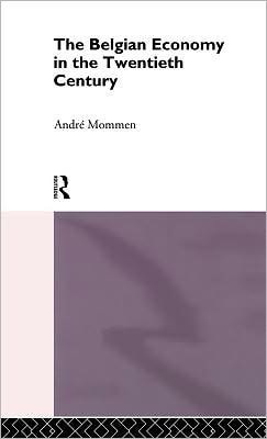 The Belgian Economy in the Twentieth Century