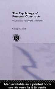 Psychology of Personal Constructs: Volume One: Theory and Personality