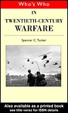 Who's Who in Twentieth Century Warfare